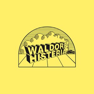 Image for 'Waldorf Histeria'