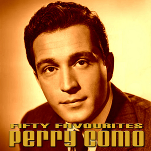 Perry Como - Fifty Favourites - Zortam Music