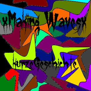 Image for 'xMaking Wavesx / kurzeGeschichte Split'