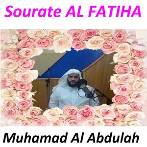 Sourate Al Fatiha (Al Dorai) [Quran - Coran - Islam]