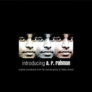 Introducing A. R. Rahman