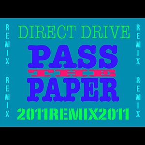 Pass the Paper (PQ Remix)