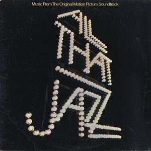 All That Jazz - Music From The Original Motion Picture Soundtrack