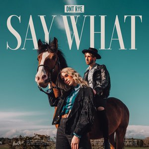 Say What - Single