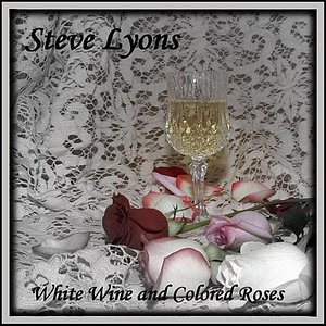 White Wine and Colored Roses