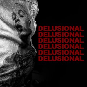 DELUSIONAL - Single