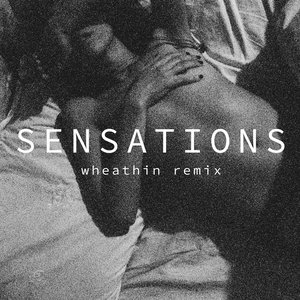 Sensations (Whethan Remix) - Single