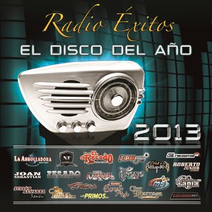 Radio Éxitos El Disco Del Año 2013