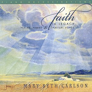 Faith...Psalms, Hymns and Spiritual Songs