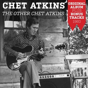 The Other Chet Atkins (Original Album Plus Bonus Tracks 1960)