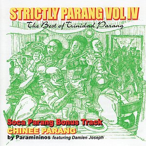 Strictly Parang - The Best of Trinidad Parang, Vol IV