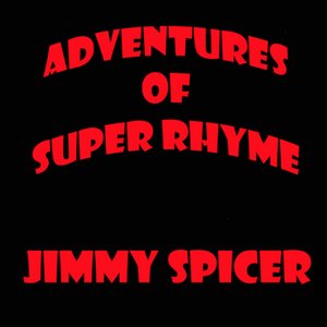 Adventures of Super Rhyme - Single