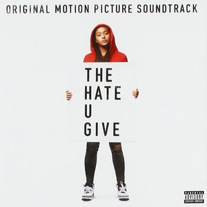 The Hate U Give (Original Motion Picture Soundtrack)