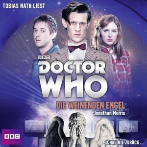 Die weinenden Engel - Doctor Who Romane 1