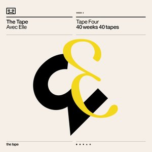 Avec elle (Tape Four) [40 Weeks 40 Tapes]