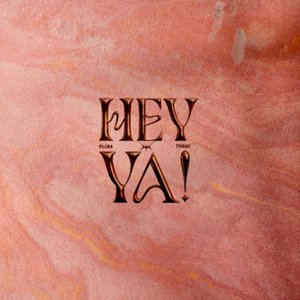Hey Ya!
