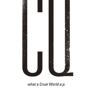 what a Cruel world e.p.