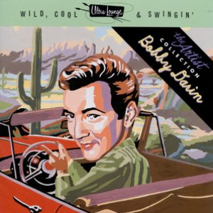 Bobby Darin - Wild, Cool & Swingin