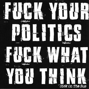 Fuck Your Politics