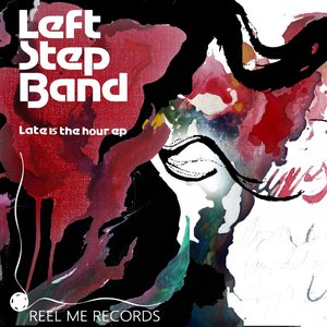 Late Is The Hour EP