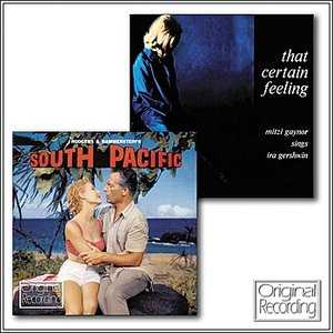 South Pacific / That Certain Feeling