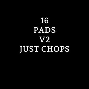 16 pads v2 just chops (no drums)
