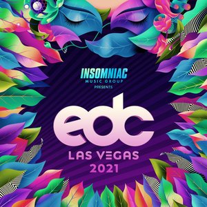 Insomniac Music Group Presents: EDC Las Vegas 2021