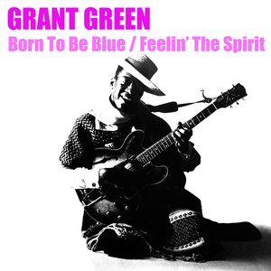 Born to Be Blue / Feelin' the Spirit