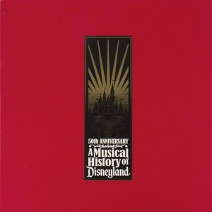 A Musical History Of Disneyland