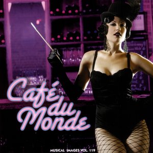 Cafè du Monde: Musical Images, Vol. 119