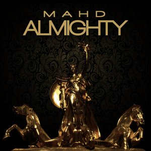 MAHD ALMIGHTY