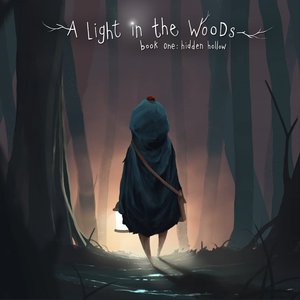 A Light in the Woods - Book One: Hidden Hollow