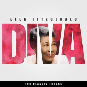 Diva - Ella Fitzgerald - 100 Classic Tracks (Deluxe Edition)