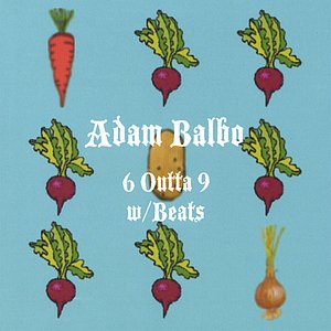 6 Outta 9 w/Beats