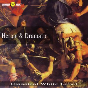 Heroic And Dramatic