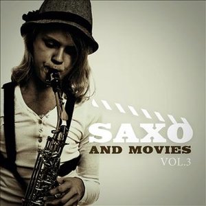 Saxo and Movies Vol. 3