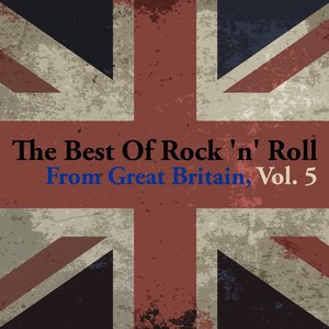 The Best Of Rock 'n' Roll From Great Britain, Vol. 5