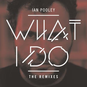 What i do - Remixes