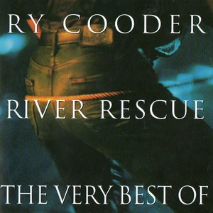 “River Rescue: The Very Best of Ry Cooder”的封面