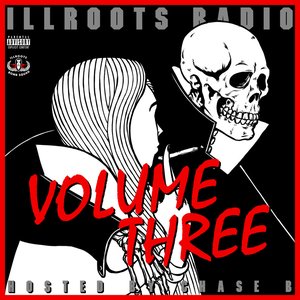 ILLROOTS Radio: Volume Three