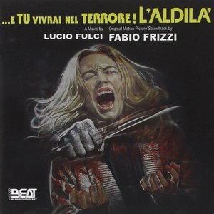 … e tu vivrai nel terrore - L'Aldilà (Original Motion Picture Soundtrack)