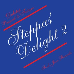 Steppas' delight 2