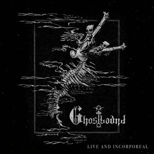 Live and Incorporeal