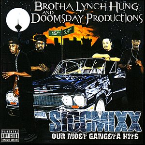 Siccmixx: Our Most Gangsta Hits