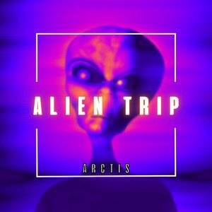 Alien Trip - Single