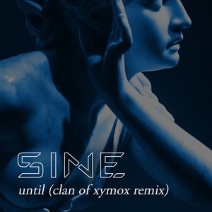 Until (Clan of Xymox Remix)