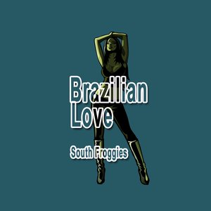 Brazilian Love (feat. Stephanie Forestier)