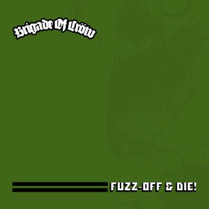 Fuzz-Off & Die!