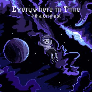 Everywhere in Time (Core Frisk Theme) - Single