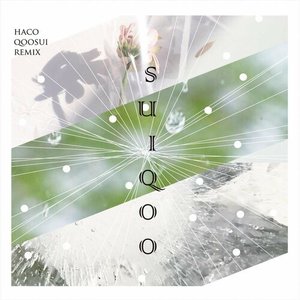 Suiqoo (Haco Qoosui Remix)